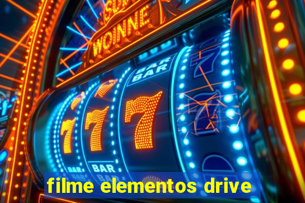 filme elementos drive